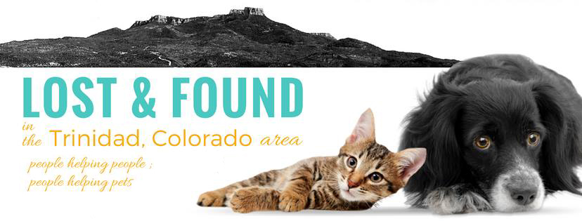 Lost and Found Pets - Trinidad, CO
